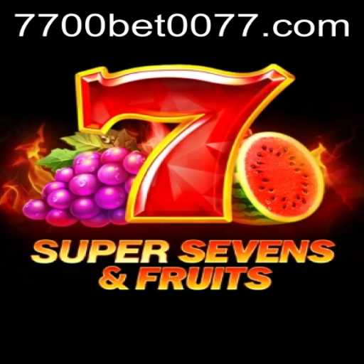 Experience the Thrill of 7SuperSevensFruits with 7700bet