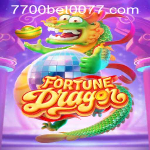 FortuneDragon: The Ultimate Gaming Experience with 7700bet
